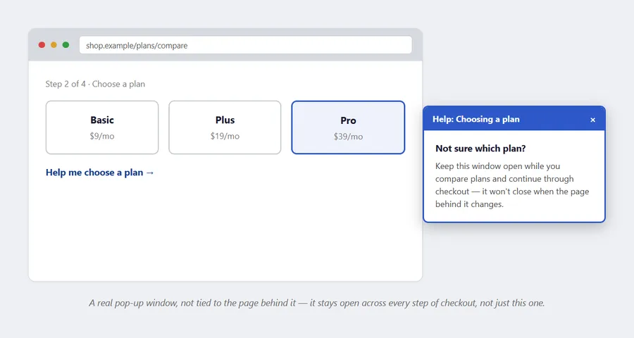 A checkout page's "Choose a plan" step, with a separate pop-up window beside it — its own title bar reading "Help: Choosing a plan" and its own close button — explaining that the window will stay open across every step of checkout