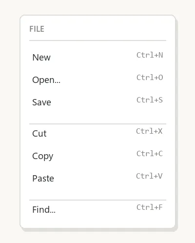 A FILE menu card listing New (Ctrl+N), Open... (Ctrl+O), and Save (Ctrl+S), then a divider, Cut (Ctrl+X), Copy (Ctrl+C), and Paste (Ctrl+V), then a divider, and Find... (Ctrl+F) — each shortcut right-aligned in gray next to its action