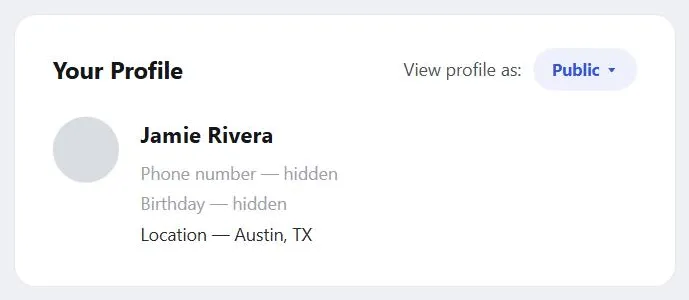 A profile page headed "Your Profile" with a "View profile as: Public" selector, showing Jamie Rivera's profile with Phone number and Birthday listed as hidden, and Location visible