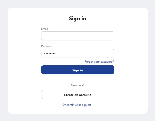 A sign-in screen with email/password fields, a "Forgot your password?" link beside them, a "Sign in" button, and below a divider a "Create an account" button plus an "Or continue as a guest" link